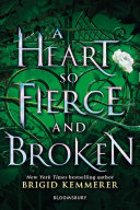 A Heart So Fierce and Broken Brigid Kemmerer Book Cover
