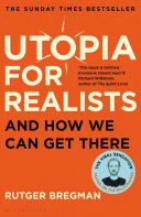 Utopia for Realists Rutger Bregman Book Cover