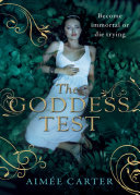 The Goddess Test (The Goddess Series, Book 1) Aimée Carter Book Cover
