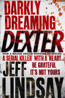 Darkly Dreaming Dexter Jeff Lindsay Book Cover