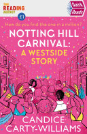 Notting Hill Carnival (Quick Reads) Candice Carty-Williams Book Cover