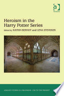 Heroism in the Harry Potter Series Dr Katrin Berndt Book Cover