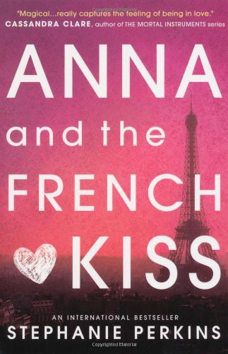 Anna and the French Kiss Stephanie Perkins Book Cover