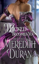 Wicked Becomes You Meredith Duran Book Cover