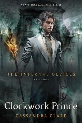 Clockwork Prince                            Infernal Devices Cassandra Clare Book Cover