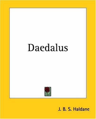 Daedalus J. B. S. Haldane Book Cover
