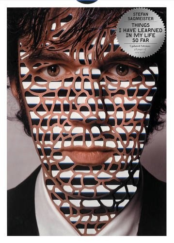 Things I Have Learned in My Life So Far, Updated Edition Stefan Sagmeister Book Cover