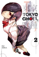 Tokyo Ghoul, Vol. 2 Sui Ishida Book Cover