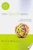 The Opposable Mind Roger L. Martin Book Cover
