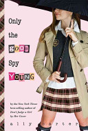 Only the Good Spy Young Ally Carter Book Cover
