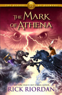 Heroes of Olympus, The , Book Three: The Mark of Athena Rick Riordan Book Cover