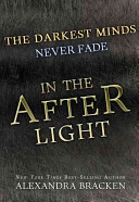 In the Afterlight Alexandra Bracken Book Cover