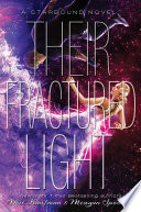 Their Fractured Light Amie Kaufman Book Cover