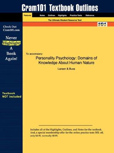 Outlines & Highlights for Personality Psychology: Domains of Knowledge About Human Nature  by Larsen, ISBN Cram101 Textbook Reviews Book Cover