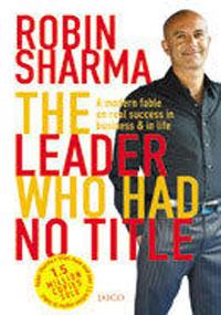 The Leader Who Had No Title Robin S. Sharma Book Cover