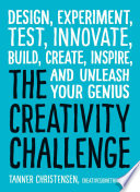 Creativity Challenge Tanner Christensen Book Cover