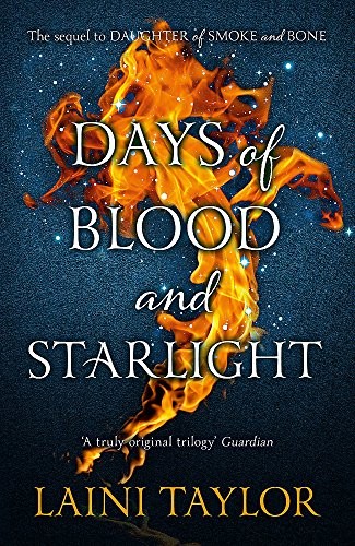 Days of Blood and Starlight: The Sunday Times Bestseller. Daughter of Smoke and Bone Trilogy Book 2 Laini Taylor Book Cover