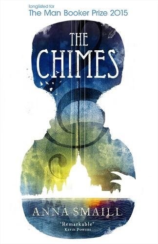 The Chimes Anna Smaill Book Cover