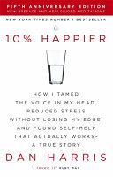 10% Happier Dan Harris Book Cover