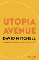 Utopia Avenue David Mitchell Book Cover