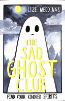 Sad Ghost Club Lize Meddings Book Cover
