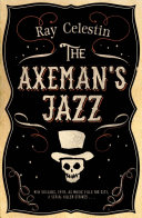 The Axeman's Jazz Ray Celestin Book Cover