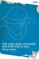 The Man Who Mistook His Wife for a Hat Oliver Sacks Book Cover