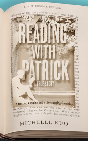 Reading with Patrick: A Teacher, a Student, and a Life-Changing Friendship Michelle  Kuo Book Cover