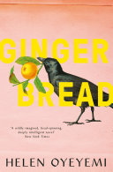 Gingerbread Helen Oyeyemi Book Cover