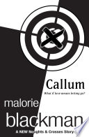 Callum: A Noughts and Crosses Short Story Malorie Blackman       Book Cover
