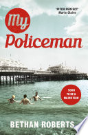 My Policeman Bethan Roberts Book Cover