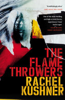 Flamethrowers Rachel Kushner Book Cover