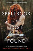 Spellbook of the Lost and Found Moïra Fowley-Doyle Book Cover