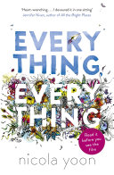 Everything, Everything Nicola Yoon Book Cover