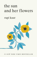 The Sun and Her Flowers Rupi Kaur Book Cover