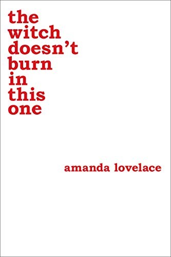 The Witch Doesn't Burn in This One Amanda Lovelace Book Cover