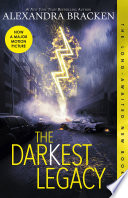 The Darkest Legacy (The Darkest Minds, Book 4) Alexandra Bracken Book Cover