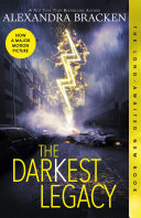 The Darkest Legacy (The Darkest Minds, #4) Alexandra Bracken Book Cover