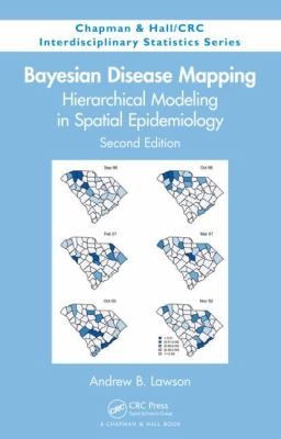 Bayesian Disease Mapping Hierarchical Modeling In Spatial Epidemiology Andrew Lawson Book Cover