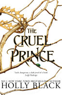 The Cruel Prince (The Folk of the Air) Holly Black Book Cover