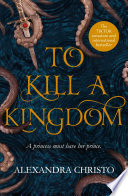 To Kill a Kingdom Alexandra Christo Book Cover