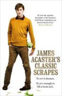 James Acaster's Classic Scrapes James Acaster Book Cover