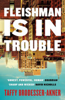 Fleishman Is in Trouble Taffy Brodesser-Akner Book Cover