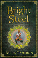 Bright Steel Miles Cameron Book Cover