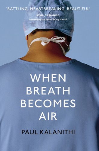 When Breath Becomes Air Paul Kalanithi Book Cover