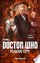 Doctor Who: Plague City Jonathan Morris Book Cover