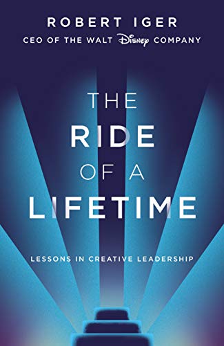 Ride of a Lifetime Robert Iger Book Cover