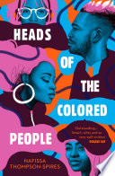 Heads of the Colored People Nafissa Thompson-Spires Book Cover