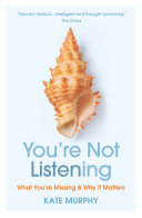 You're Not Listening Kate Murphy Book Cover