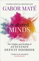 Scattered Minds Gabor Maté Book Cover